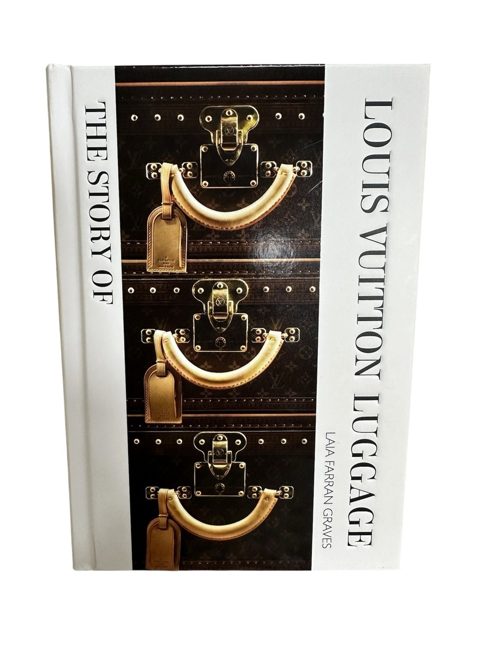 The Story of Louis Vuitton Luggage by Laia Farran Graves.